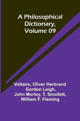 A Philosophical Dictionary, Volume 09