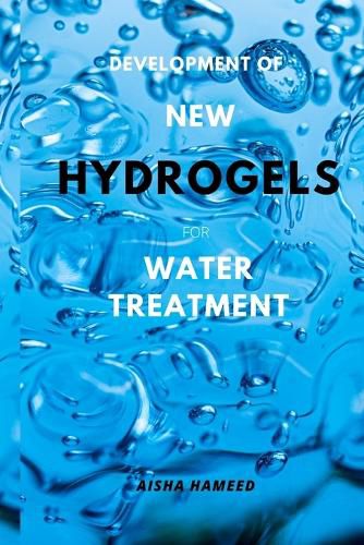 Cover image for Development of New Hydrogels for Water Treatment