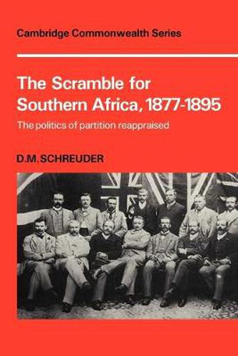 Cover image for The Scramble for Southern Africa, 1877-1895: The politics of partition reappraised