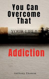 Cover image for You Can Overcome That Addiction