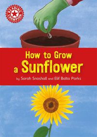 Cover image for Reading Champion: How to Grow a Sunflower: Independent Reading Non-fiction Red 2