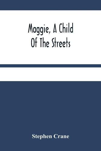 Cover image for Maggie, A Child Of The Streets