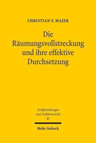 Cover image for Die Raumungsvollstreckung und ihre effektive Durchsetzung
