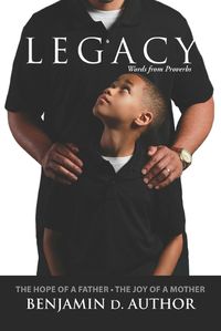 Cover image for Legacy Words from Proverbs: The Hope of a Father The Joy of a Mother