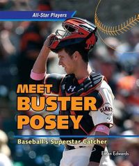 Cover image for Meet Buster Posey: Baseball's Superstar Catcher