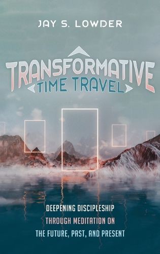 Cover image for Transformative Time Travel