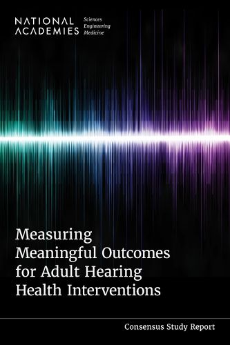 Cover image for Measuring Meaningful Outcomes for Adult Hearing Health Interventions