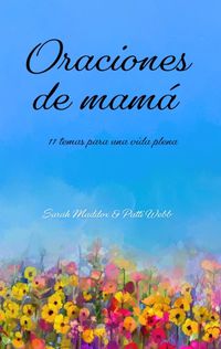 Cover image for Oraciones de Mama