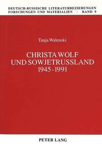 Cover image for Christa Wolf Und Sowjetrussland 1945-1991