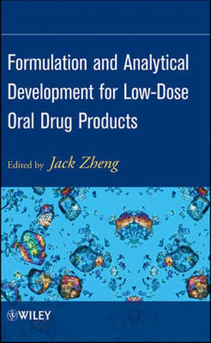 Formulation and Analytical Development for Low-dose Oral Drug Products