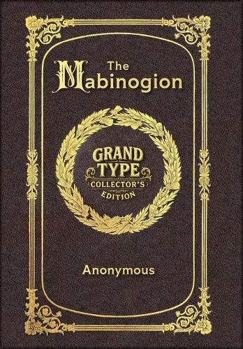 Cover image for Large Print - The Mabinogion - Grand Type Collector's Edition - Matte Hardcover with Dust Jacket