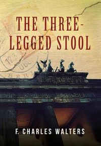 Cover image for The Three-Legged Stool