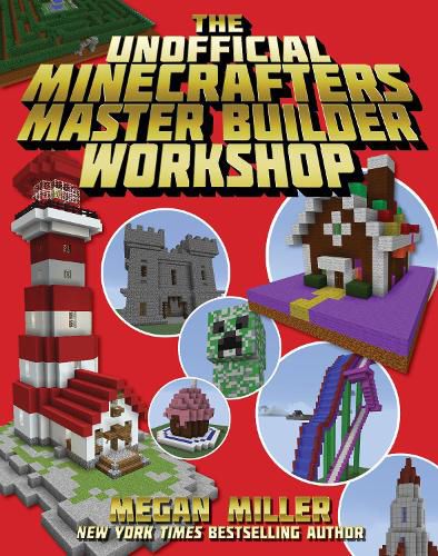 Cover image for The Unofficial Minecrafters Master Builder Workshop
