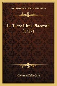 Cover image for Le Terze Rime Piacevoli (1727)