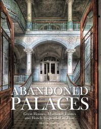 Cover image for Abandoned Palaces