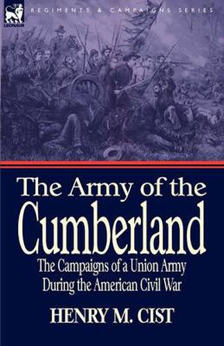 Cover image for The Army of the Cumberland: The Campaigns of a Union Army During the American Civil War