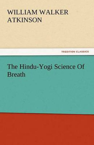 Cover image for The Hindu-Yogi Science of Breath