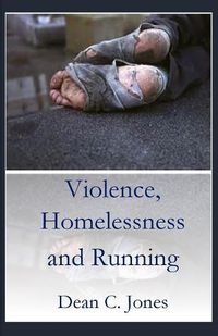 Cover image for Violence, Homelessness and Running