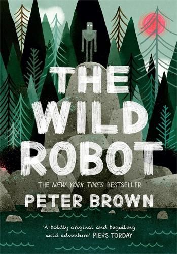 The Wild Robot (The Wild Robot, Book 1)