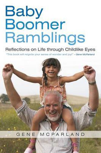 Cover image for Baby Boomer Ramblings: Reflections on Life Through Childlike Eyes
