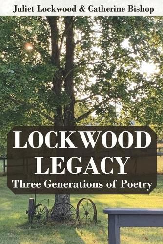 Lockwood Legacy: Three Generations of Poetry