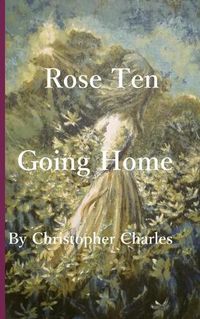 Cover image for Rose Ten: Going Home