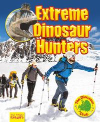 Cover image for Extreme Dinosaur Hunters