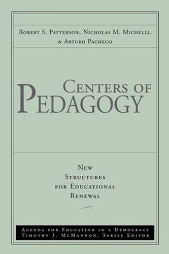 Cover image for Centers of Pedagogy: New Structures for Educational Renewal