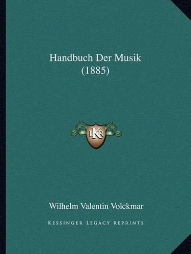 Cover image for Handbuch Der Musik (1885)