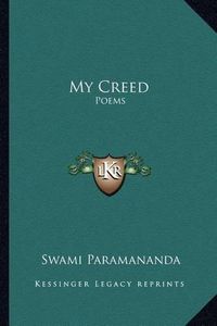 Cover image for My Creed: Poems