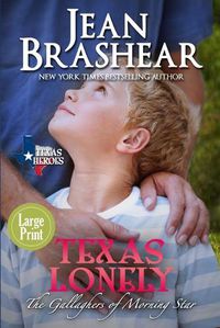 Cover image for Texas Lonely (Large Print Edition)