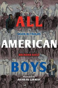 Cover image for All American Boys: The Illustrated Edition