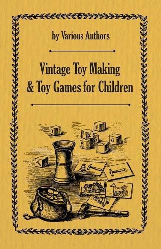 Cover image for Vintage Toy Making and Toy Games for Children