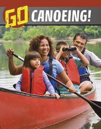 Cover image for Go Canoeing!