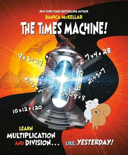 Cover image for Times Machine: Learn Multiplication and Division, Like, Yesterday