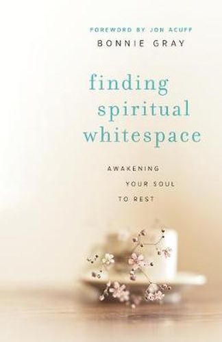Finding Spiritual Whitespace - Awakening Your Soul to Rest