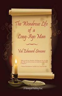 Cover image for The Wondrous Life of a Long-Ago Man