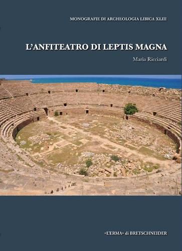 Cover image for L'Anfiteatro Di Leptis Magna