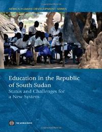 Cover image for Education in South Sudan: Status and Challenges for a New System