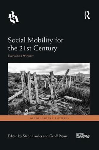 Cover image for Social Mobility for the 21st Century: Everyone a Winner?