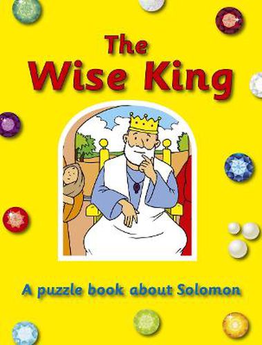 Cover image for The Wise King: A puzzle book about Solomon