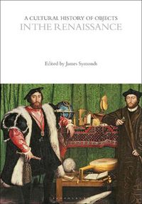 Cover image for A Cultural History of Objects in the Renaissance