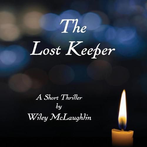 Cover image for The Lost Keeper: A Short Thriller