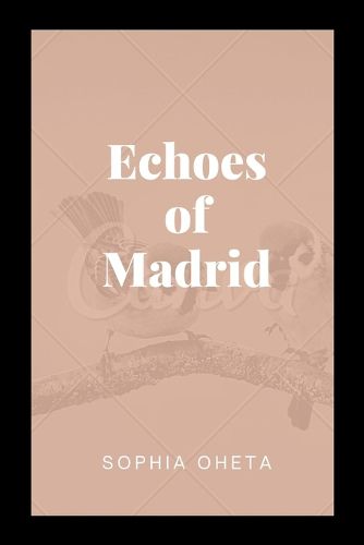 Echoes of Madrid