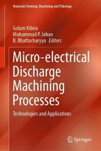 Cover image for Micro-electrical Discharge Machining Processes: Technologies and Applications