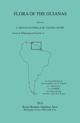 Flora of the Guianas: Series A: Phanerogams Fascicle 31: Series A: Phanerogams Fascicle 31