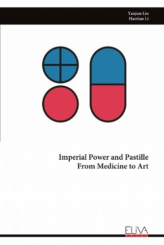 Cover image for Imperial Power and Pastille From Medicine to Art