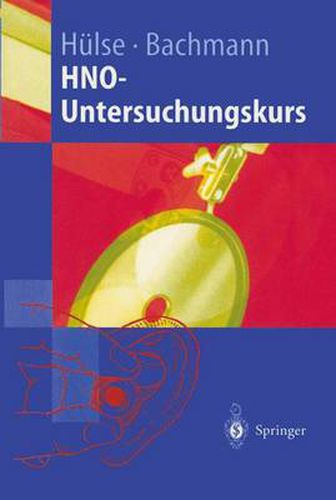 Cover image for HNO-Untersuchungskurs: Anleitung zum Untersuchungskurs fur Studenten