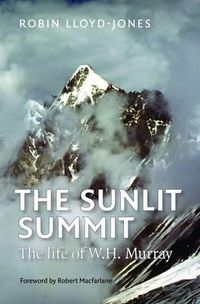 Cover image for The Sunlit Summit: The Life of W. H. Murray