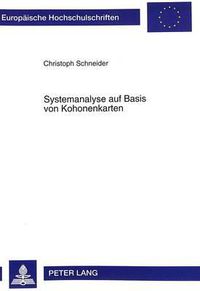 Cover image for Systemanalyse Auf Basis Von Kohonenkarten: Dargesstellt Am Beispiel Eines Kapitalmarktmodells